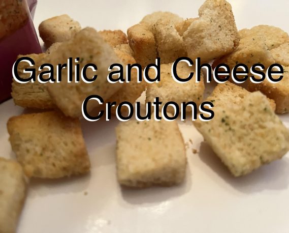 Cheese and Garlic Croutons